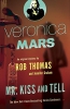 Veronica Mars Mr. Kiss and Tell 